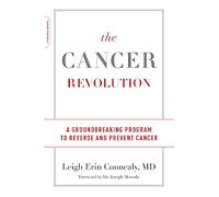 Leigh Erin Connealy The Cancer Revolution (Tascabile)