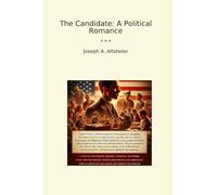 The Candidate: A Political Romance