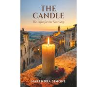 THE CANDLE: LIGHT FOR THE NEXT STEP
