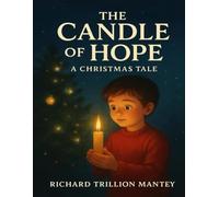 The Candle Of Hope: A Christmas Tale