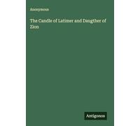 The Candle of Latimer and Daugther of Zion