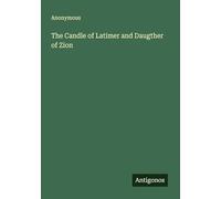 The Candle of Latimer and Daugther of Zion