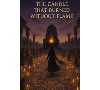 The Candle That Burned Without Flame