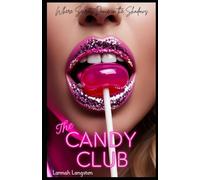 The Candy Club: Where Secrets Dance in the Shadows
