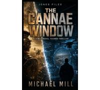 The Cannae Window: A Time Travel Techno-Thriller