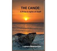 THE CANOE: A Price in spite of itself