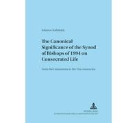The Canonical Significance Of The Synod Of Bishops Of 1994 On Consecrated Life: From The Lineamenta To The Vita Consecrata: 26