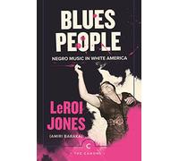 The Canons: Blues People: Negro music in White America
