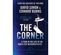 The Canons: The Corner: A Year in the Life of an Inner-City Neighbourhood