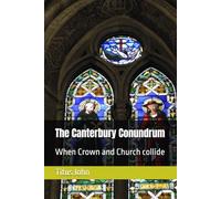 The Canterbury Conundrum: When Crown and Church collide