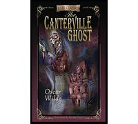 The Canterville Ghost: Abridged and Illustrated
