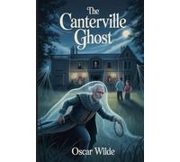 The Canterville Ghost: Annotated