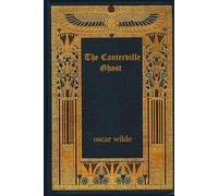 The Canterville Ghost: With original illustrations - annotated