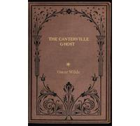 The Canterville Ghost: With original illustrations - annotated