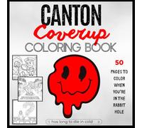 The Canton Coverup Coloring Book: A Bold and Witty Parody for Adults Featuring Cozy Crimes, Quirky Clues, and Small-Town Secrets to Color and Uncover