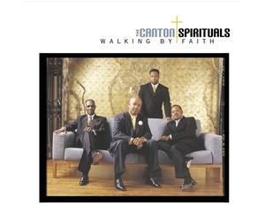The Canton Spirituals WALKING BY FAITH (CD)