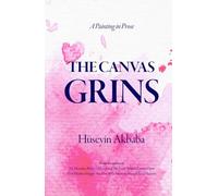 The Canvas Grins: A Painting in Prose