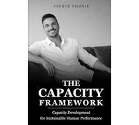 The Capacity Framework: Capacity Development for Sustainable Human Performance
