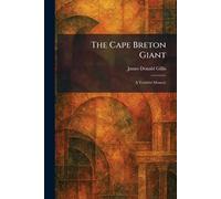 The Cape Breton Giant: A Truthful Memoir