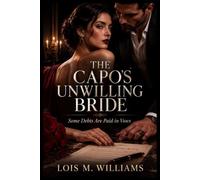 The Capo's Unwilling Bride: Some Debts Are Paid in Vows