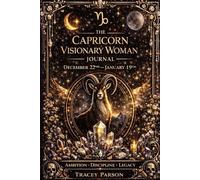 The Capricorn Visionary Woman Journal