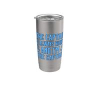 The Captain Is Always Right and I'm The Captain Bicchiere termico in acciaio inox doppia parete