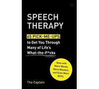 The Captain Speech Therapy: 65 Pick-Me-Ups to Get You Through (Copertina rigida)