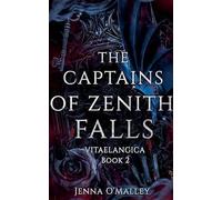 The Captains of Zenith Falls: 2