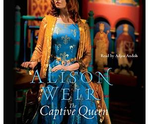 The Captive Queen by Alison Weir (2010-04-01)