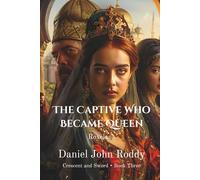 The Captive Who Became Queen: Roxelana