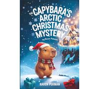 The Capybara’s Arctic Christmas Mystery