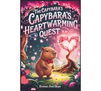 The Capybara's Heartwarming Quest