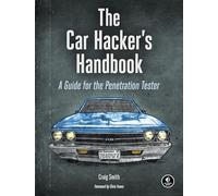 The Car Hacker's Handbook: A Guide for the Penetration Tester