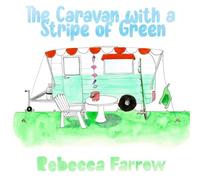 The Caravan with a Stripe of Green