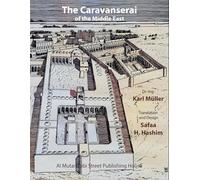 The Caravanserai of the Middle East