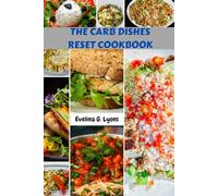 THE CARB DISHES RESET COOKBOOK: Authentic Delicious Healthy Nutrition Comfort Recipes To Store No Fat And Lose Weight With Simple Mediterranean Vibrant Nutrients Food Diet