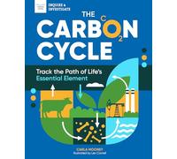 The Carbon Cycle: Track the Path of Life's Essential Element