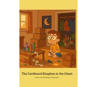 The Cardboard Kingdom in the Closet