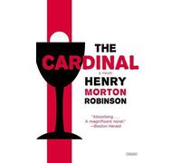 The Cardinal by Robinson, Henry Morton (2013) Paperback