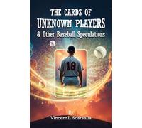 The Cards Of Unknown Players & Other Baseball Speculations