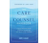 The Care and Counsel Handbook: A Quick Reference Guide of Biblical Answers for 1
