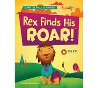 The Care Center Rex Finds His ROAR (Tascabile)