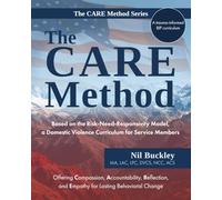 The CARE Method: Based on the Risk-Need-Responsivity Model, a Domestic Violence Curriculum for Service Members