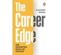 The Career Edge: The Unwritten Rules of Success | Real Leadership Lessons from a Global Business Leader at PepsiCo India