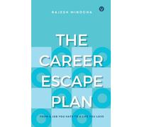 The Career Escape Plan