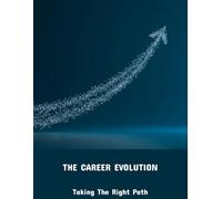 The Career Evolution: Taking The Right Path