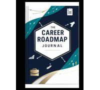 The Career Roadmap Journal
