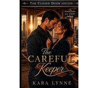 The Careful Keeper: The Closed-Door Edition