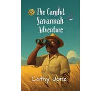 The Careful Savannah Adventure