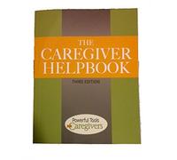 The Caregiver Helpbook by Marilyn Cleland and Vicki L. Schmall (2013-01-01)